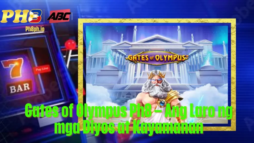 Gates of Olympus aagame Ang Laro ng mga Diyos-at Kayamanan