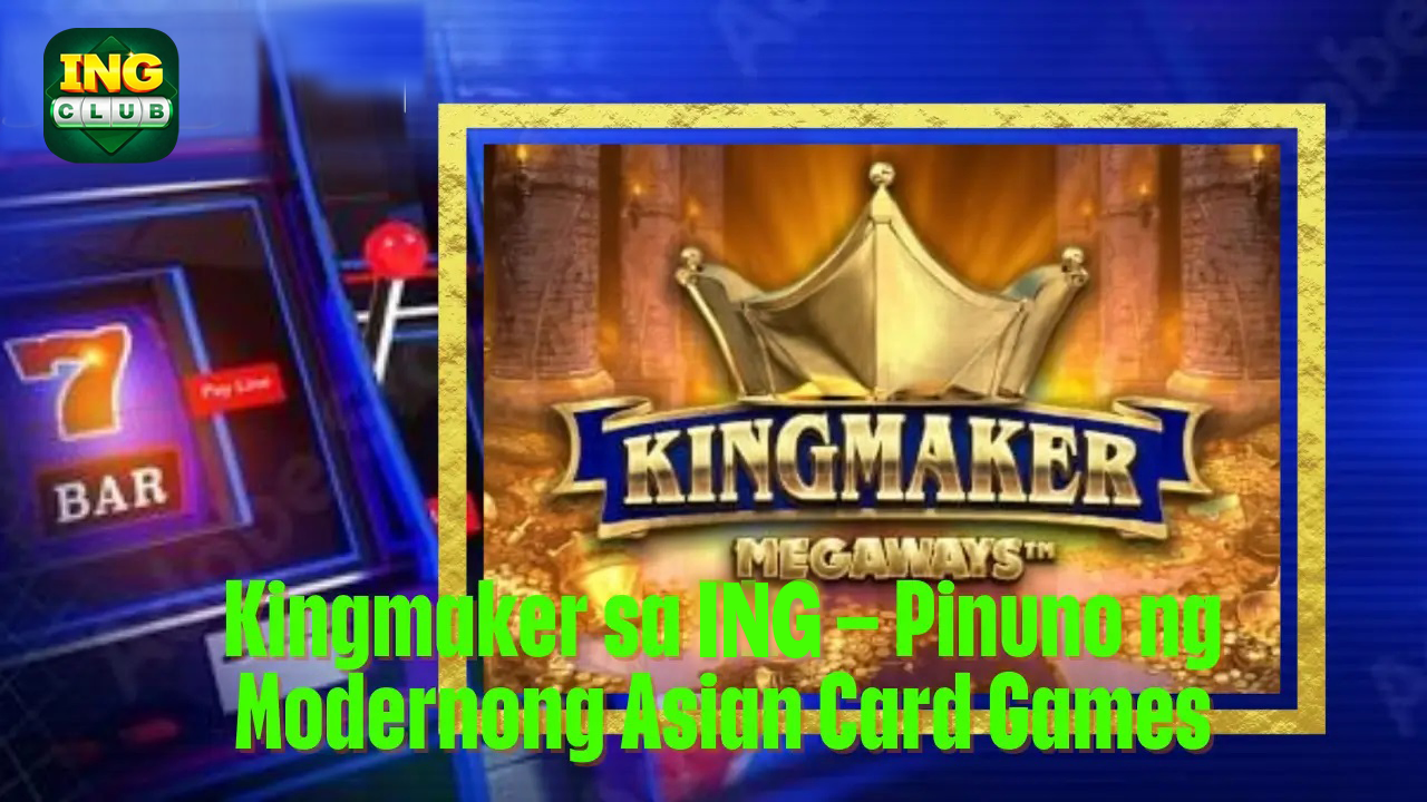 Kingmaker sa aagame Pinuno of Modernong Asian card games